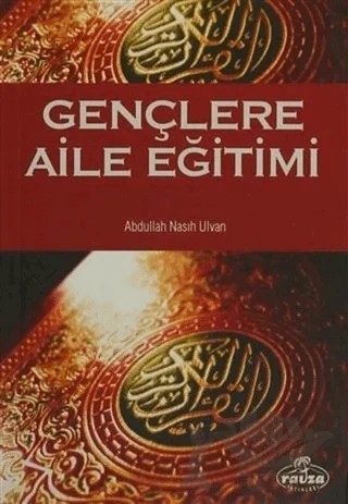 Gençlere Aile Eğitimi – Abdullah Nasıh Ulvan – Ravza Yayınları kitap kapağı
