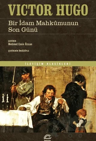 Bir İdam Mahkumunun Son Günü – Victor Hugo – İletişim Yayınevi kitap kapağı