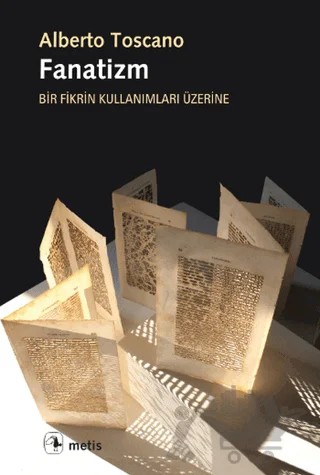 Fanatizm – Alberto Toscano – Metis Yayınları kitap kapağı