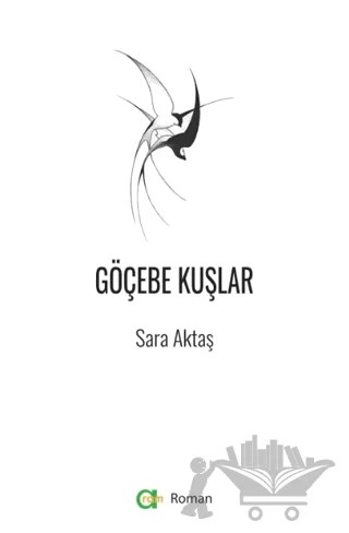Göçebe Kuşlar – Sara Aktaş – Aram Yayınları kitap kapağı