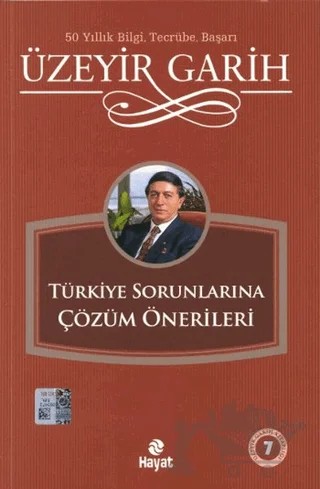 Türkiye Sorunlarına Çözüm Önerileri – Üzeyir Garih – Hayat Yayınları kitap kapağı