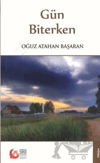Gün Biterken – Oğuz Atahan Başaran – Bengü Yayınları kitap kapağı