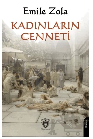 Kadınların Cenneti – Emile Zola – Dorlion Yayınları kitap kapağı