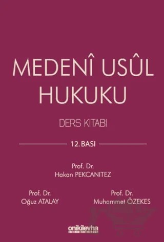 Medeni Usul Hukuku Ders Kitabı – Hakan Pekcanıtez, Oğuz Atalay, Muhammet Özekes – On İki Levha Yayınları kitap kapağı