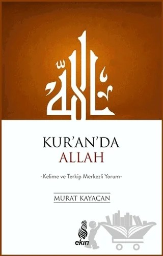 Kur’an’da Allah – Murat Kayacan – Ekin Yayınları kitap kapağı