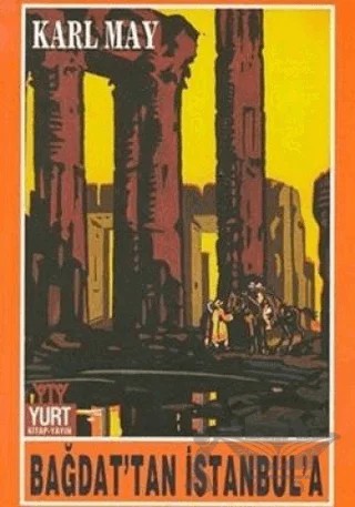 Bağdat’tan İstanbul’a – Karl May – Yurt Kitap Yayın kitap kapağı