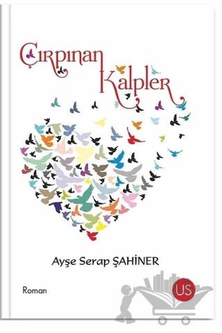 Çırpınan Kalpler – Ayşe Serap Şahiner – US Yayınları kitap kapağı