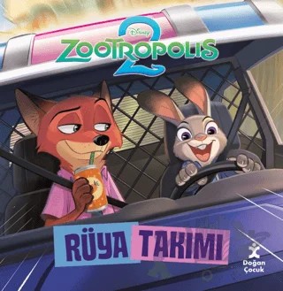 Zootropolis 2 - Rüya Takımı – Kolektif – Doğan Çocuk kitap kapağı
