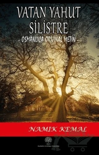 Vatan Yahut Silistre (Osmanlıca Orijinal Metin) – Namık Kemal – Platanus Publishing kitap kapağı
