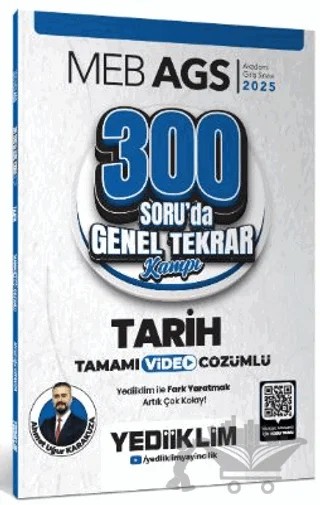 2025 MEB AGS Tarih 300 Soruda Tamamı Video Çözümlü Genel Tekrar Kampı – Ahmet Uğur Karakuza – Yediiklim Yayınları kitap kapağı