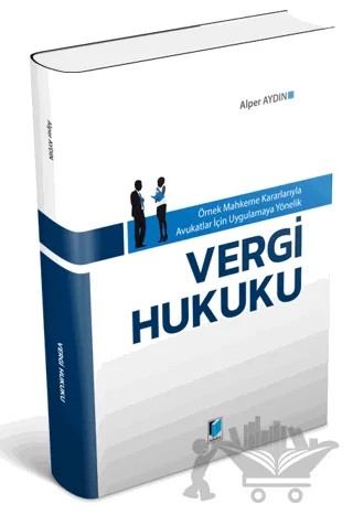 Vergi Hukuku – Alper Aydın – Adalet Yayınevi kitap kapağı