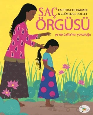 Saç Örgüsü Ya Da Lalita'nın Yolculuğu – Laetitia Colombani – Cosmos Yayınları kitap kapağı