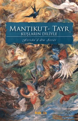 Mantıku't- Tayr Kuşların Diliyle – Feridüddin-i Attar – Kaknüs Yayınları kitap kapağı