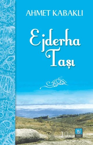Ejderha Taşı – Ahmet Kabaklı – Tedev Yayınları kitap kapağı