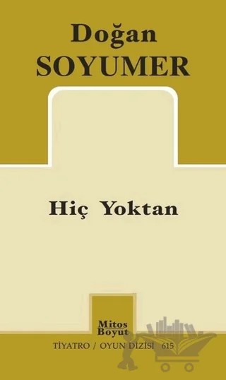 Hiç Yoktan – Doğan Soyumer – Mitos Boyut Yayınları kitap kapağı