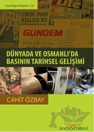 Dünyada ve Osmanlı’da Basının Tarihsel Gelişimi – Cahit Özbay – Doğu Kitabevi kitap kapağı