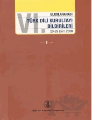 VI. Uluslararası Türk Dili Kurultayı Bildirileri I-II-III-IV – Kollektif – Türk Dil Kurumu Yayınları kitap kapağı