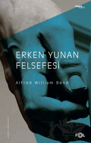 Erken Yunan Felsefesi – Alfred William Benn – Fol Kitap kitap kapağı