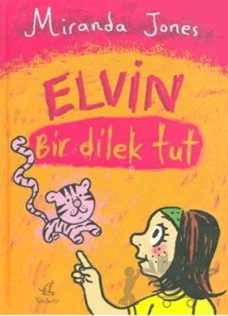 Elvin Bir Dilek Tut – Miranda Jones – Yerdeniz Yayınları kitap kapağı