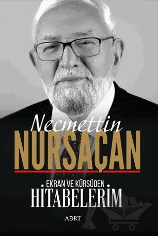 Ekran ve Kürsüden Hitabelerim – Necmettin Nursaçan – Aort Medya kitap kapağı