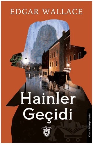 Hainler Geçidi – Edgar Wallace – Dorlion Yayınları kitap kapağı