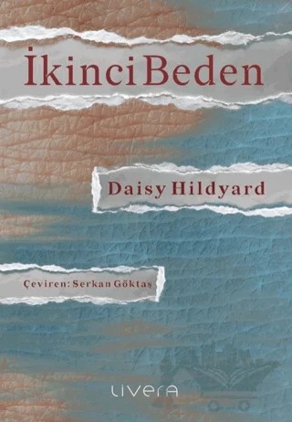 İkinci Beden – Daisy Hildyard – Livera Yayınevi kitap kapağı
