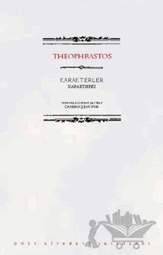 Karakterler – Theophrastos – Dost Kitabevi Yayınları kitap kapağı