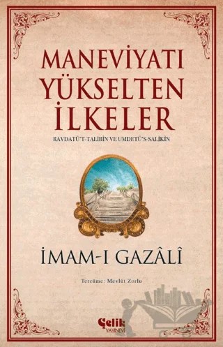 Maneviyatı Yükselten İlkeler – İmam-ı Gazali – Çelik Yayınevi kitap kapağı