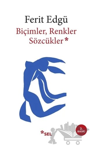 Biçimler, Renkler, Sözcükler – Ferit Edgü – Sel Yayıncılık kitap kapağı