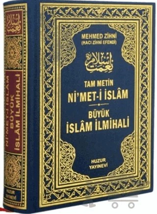 Ni'met-i İslam - Büyük İslam İlmihali – Hacı Mehmed Zihni – Huzur Yayınevi kitap kapağı