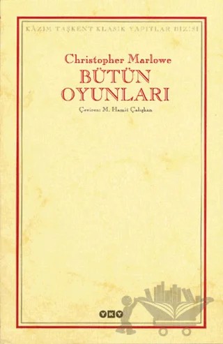 Bütün Oyunları – Christopher Marlowe – Yapı Kredi Yayınları kitap kapağı