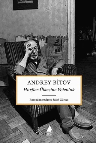 Harfler Ülkesine Yolculuk – Andrey Bitov – Aras Yayıncılık kitap kapağı