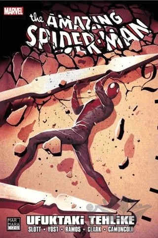Amazing Spider-Man Cilt: 28 - Ufuktaki Tehlike – Dan Slott – Marmara Çizgi kitap kapağı