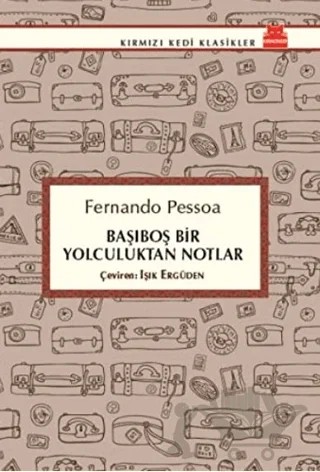 Başıboş Bir Yolculuktan Notlar – Fernando Pessoa – Kırmızı Kedi Yayınevi kitap kapağı