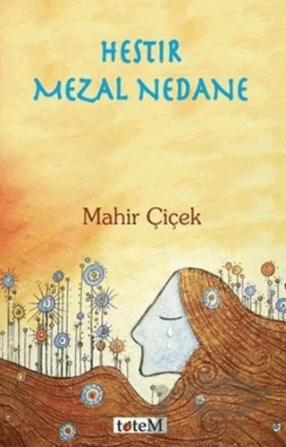 Hestır Mezal Nedane – Mahir Çiçek – Totem Yayıncılık kitap kapağı