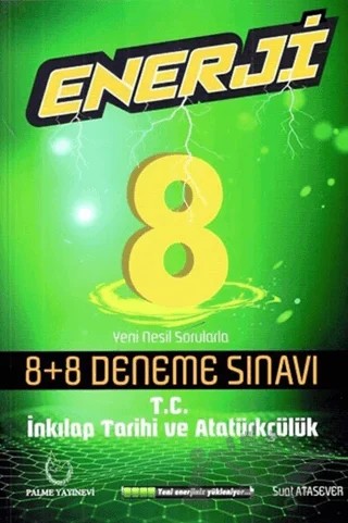 8. Sınıf T.C. İnkılap Tarihi ve Atatürkçülük Enerji 8 Artı 8 Deneme Sınavı – Suat Atasever – Palme Yayınları kitap kapağı