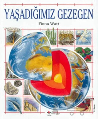 Yaşadığımız Gezegen – Fiona Watt – TÜBİTAK Yayınları kitap kapağı