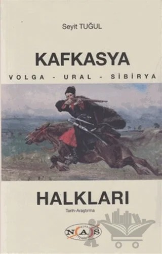 Kafkasya Halkları – Seyit Tuğul – Nas Ajans Yayınları kitap kapağı