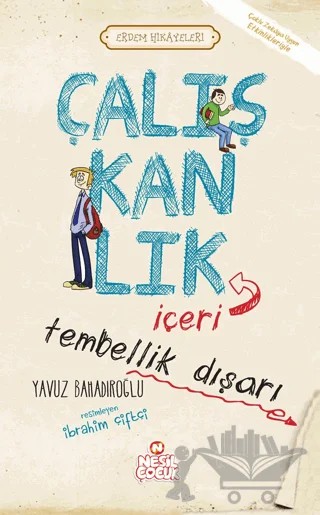 Çalışkanlık İçeri Tembellik Dışarı – Yavuz Bahadıroğlu – Nesil Çocuk Yayınları kitap kapağı