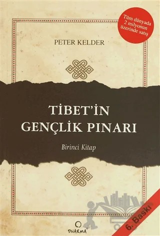 Tibet’in Gençlik Pınarı 1. Kitap – Peter Kelder – Dharma Yayınları kitap kapağı