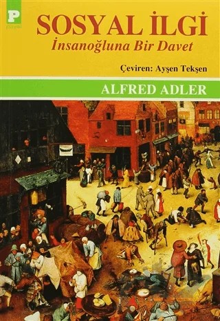Sosyal İlgi - İnsanoğluna Bir Davet – Alfred Adler – Payel Yayınları kitap kapağı