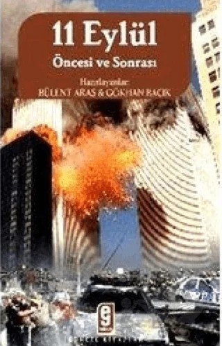 11 Eylül Öncesi ve Sonrası – Bülent Aras – Etkileşim Yayınları kitap kapağı