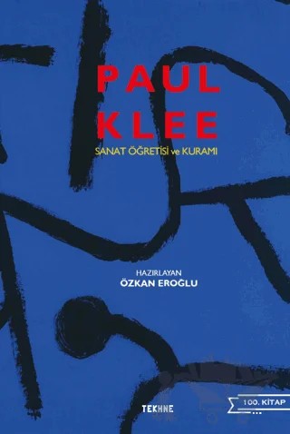 Paul Klee: Sanat Öğretisi ve Kuramı – Kolektif – Tekhne Yayınları kitap kapağı