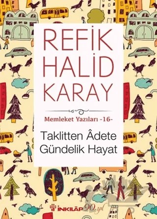 Taklitten Adete Gündelik Hayat – Refik Halid Karay – İnkılap Kitabevi kitap kapağı