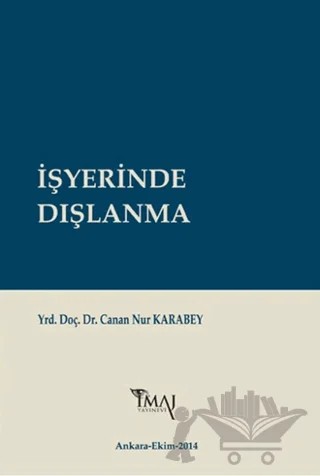 İşyerinde Dışlanma – Canan Nur Karabey – İmaj Yayıncılık kitap kapağı