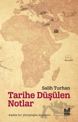 Tarihe Düşülen Notlar – Salih Turhan – Mgv Yayınları kitap kapağı
