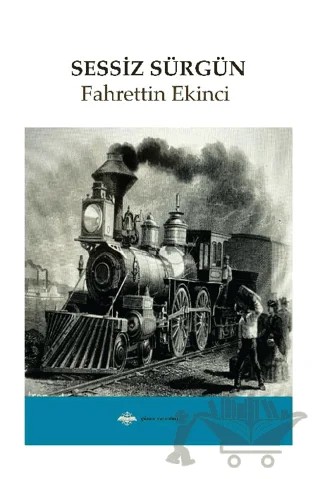Sessiz Sürgün – Fahrettin Ekinci – Günce Uluslararası Yayıncılık kitap kapağı