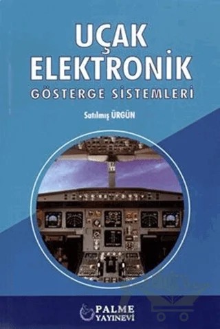 Uçak Elektronik Gösterge Sistemleri – Satılmış Ürgün – Palme Yayıncılık kitap kapağı