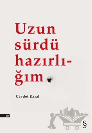 Uzun Sürdü Hazırlığım – Cevdet Karal – Everest Yayınları kitap kapağı