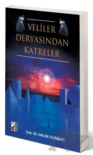 Veliler Deryasından Katreler – Haluk Nurbaki – Damla Yayınevi kitap kapağı